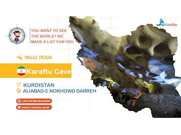 Visit Karaftu Cave in Kurdistan whenever you come to Iran